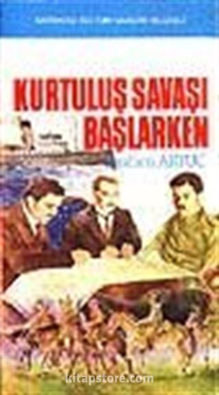 Kurtuluş Savaşı Başlarken