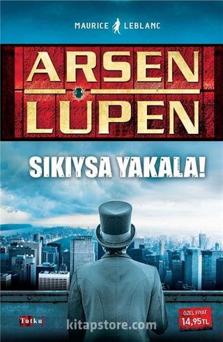 Arsen Lupen - Sıkıysa Yakala