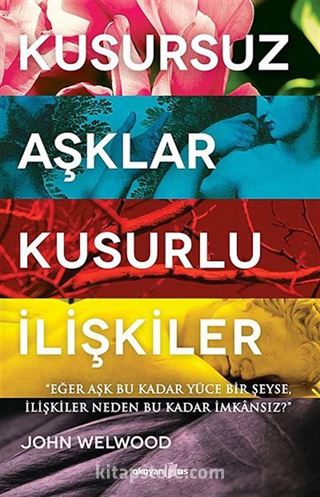 Kusursuz Aşklar, Kusurlu İlişkiler