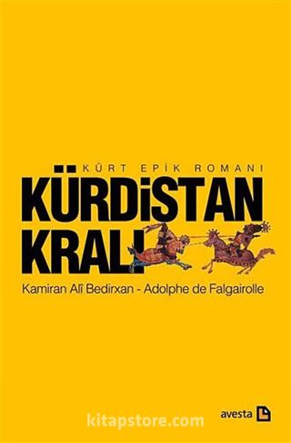 Kürdistan Kralı / Kürt Epik Romanı