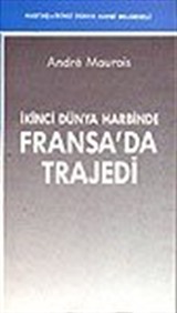 İkinci Dünya Harbinde Fransa'da Trajedi