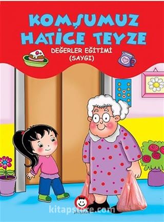 Komşumuz Hatice Teyze