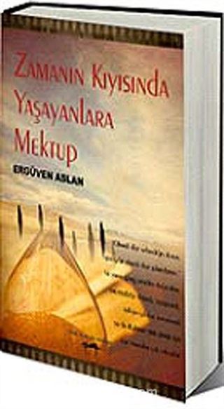 Zamanın Kıyısında Yaşayanlara Mektup