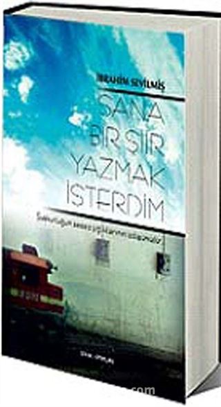 Sana Bir Şiir Yazmak İsterdim