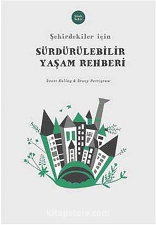 Şehirdekiler İçin Sürdürülebilir Yaşam Rehberi