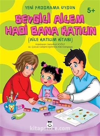 Sevgili Ailem Hadi Bana Katılın