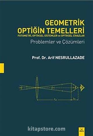 Geometrik Optiğin Temelleri Problemler ve Çözümleri