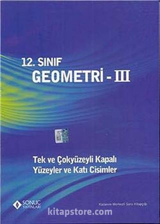 12. Sınıf Geometri -3 / Tek ve Çokyüzeyli Kapalı Yüzeyler ve Katı Cisimler