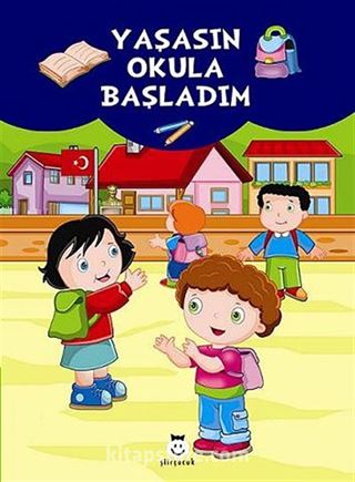 Yaşasın Okula Başladım