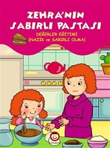 Zehra'nın Sabırlı Pastası