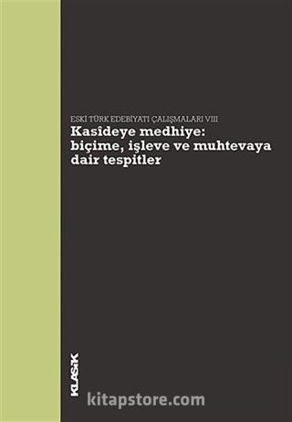 Kasideye Medhiye: Biçime, İşleve ve Muhtevaya Dair Tespitler