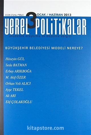 Yerel Politikalar Akademik Araştırma ve Düşünce Dergisi Yıl:1 Sayı:3 Ocak - Haziran 2013