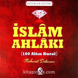 İslam Ahlakı (100 Altın Kural)