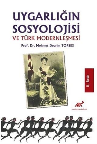 Uygarlığın Sosyolojisi ve Türk Modernleşmesi