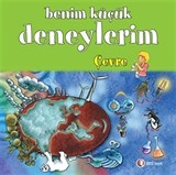 Benim Küçük Deneylerim / Çevre