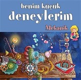 Benim Küçük Deneylerim / Mekanik