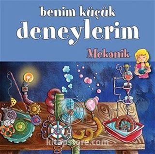 Benim Küçük Deneylerim / Mekanik