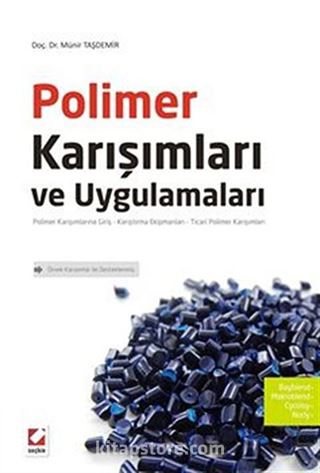 Polimer Karışımları ve Uygulamaları