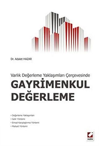 Varlık Değerlendirme Çerçevesinde Gayrimenkul Değerleme