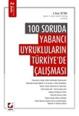 100 Soruda Yabancı Uyrukluların Türkiye'de Çalışması