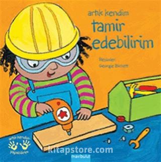 Artık Kendim Tamir Edebilirim