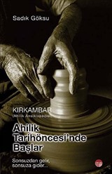 Ahilik Tarih Öncesinde Başlar