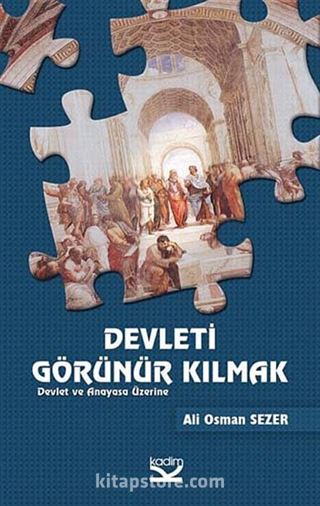 Devleti Görünür Kılmak