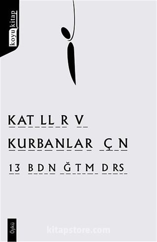 Katiller ve Kurbanlar İçin 13 Beden Eğitim Dersi