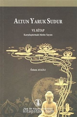 Altun Yaruk Sudur / VI.Kitap