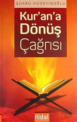 Kur'an'a Dönüş Çağrısı