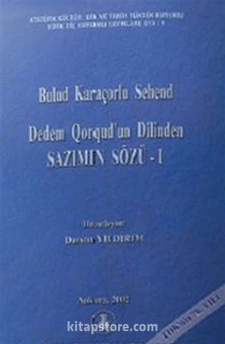 Dedem Qorqud'un Dilinden - Sazımın Sözü -1