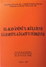 El-Kavaninü'l-Külliyye Li-Zabti'l-Lügati't-Türkiyye