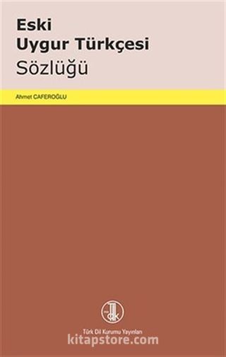 Eski Uygur Türkçesi Sözlüğü