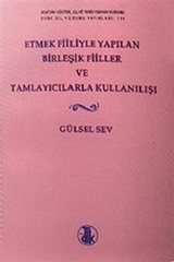 Etmek Fiiliyle Yapılan Birleşik Fiiller ve Tamlayıcılarla Kullanılışı