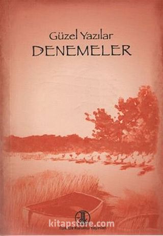 Güzel Yazılar - Denemeler