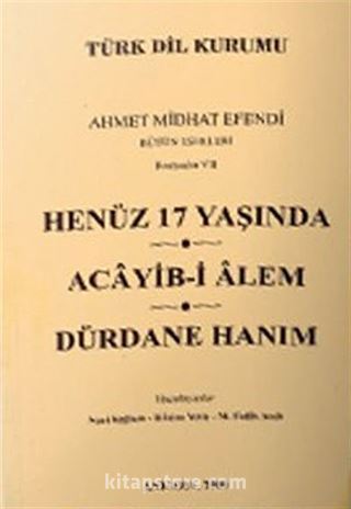 Henüz 17 Yaşında / Acayib-i Alem / Dürdane Hanım