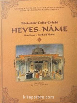 Heves-Name (İnceleme-Tenkitli Metin)