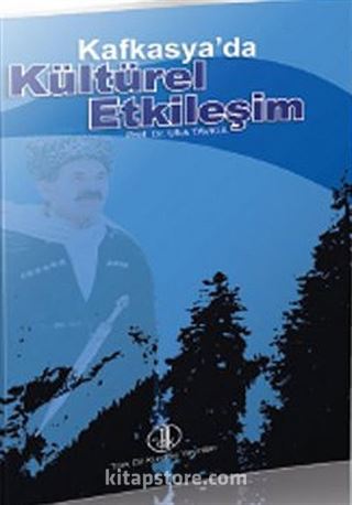 Kafkasya'da Kültürel Etkileşim