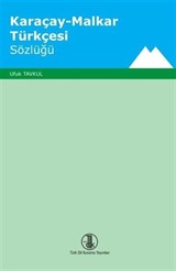 Karaçay - Malkar Türkçesi Sözlüğü