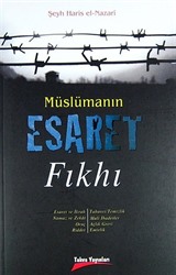 Müslümanın Esaret Fıkhı