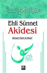 Ehli Sünnet Akidesi (Ahmet Ferit el-Mısri)