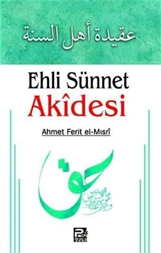 Ehli Sünnet Akidesi (Ahmet Ferit el-Mısri)