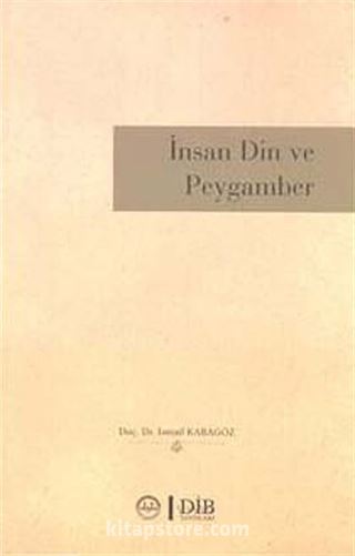 İnsan Din ve Peygamber