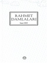 En Güzel Örnekten Rahmet Damlaları