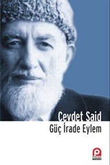 Güç İrade ve Eylem