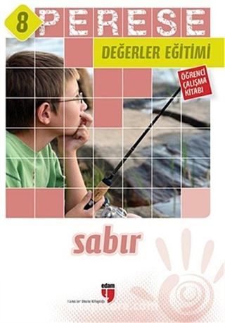 Perese Değerler Eğitimi Öğrenci Çalışma Kitabı 8 / Sabır