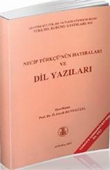 Necip Türkçü'nün Hatıraları ve Dil Yazıları