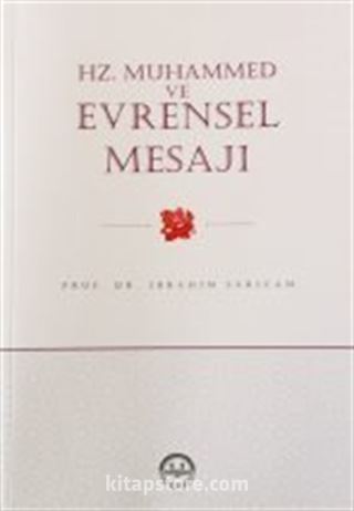 Hz. Muhammed ve Evrensel Mesajı