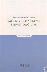 İslam Hukukunda Mülkiyet Hakkı ve Servet Dağılımı