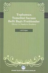 Toplumun Temelini Sarsan Belli Başlı Problemler